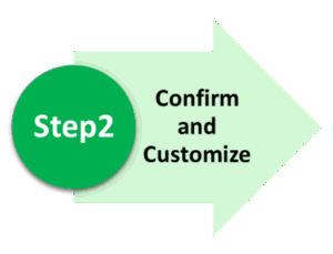 Step 2 — Confirm and Customize